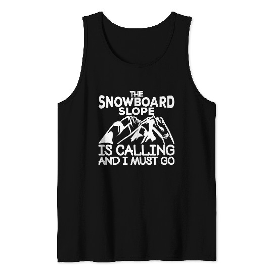 Snowboarding Quote Tank Tops