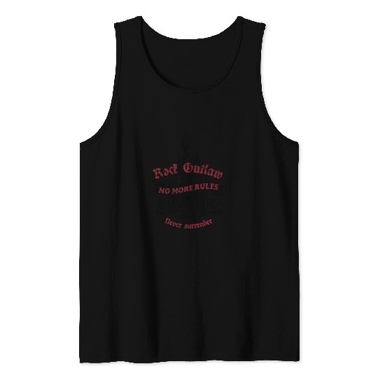 Rock Outlaw - No More Rules - Never surrender Tank Tops