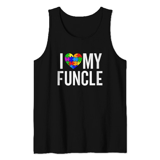 I Love My Funcle Tank Tops