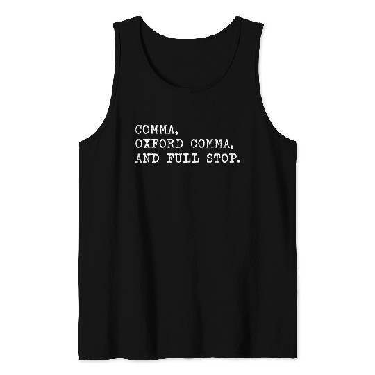 Oxford Comma For Grammar Students And Teachers Tank Tops