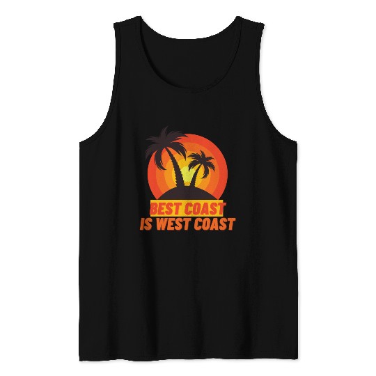 Best Coast Is West Coast Tank Tops