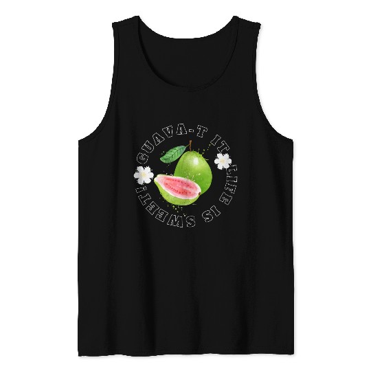 Guava T It Life Is Sweet Tank Tops