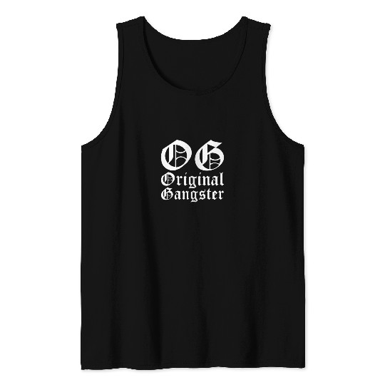 OG Original Gangster Tank Tops