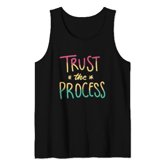 trust the process motivational gift artwork tees Tank Tops