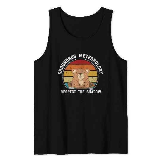 Groundhog Meteorology Respect The Shadow Tank Tops