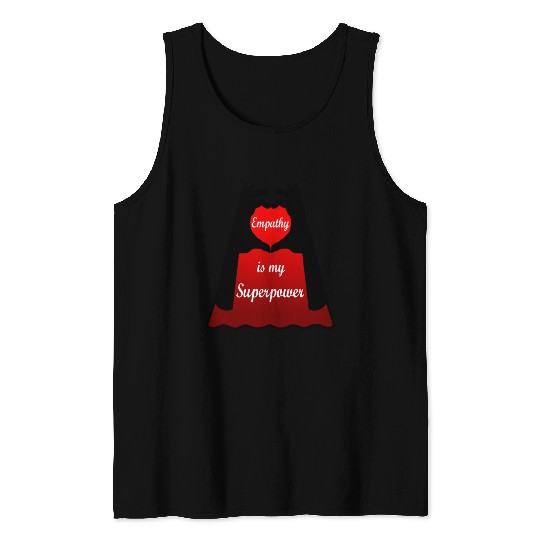 Empathy is my Superpower Cape Tank Tops