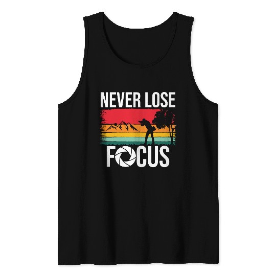 Funny Camera Photography Quote Gift Tank Tops