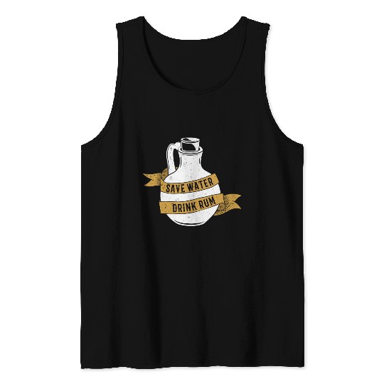 Save Water Drink Rum Tank Tops