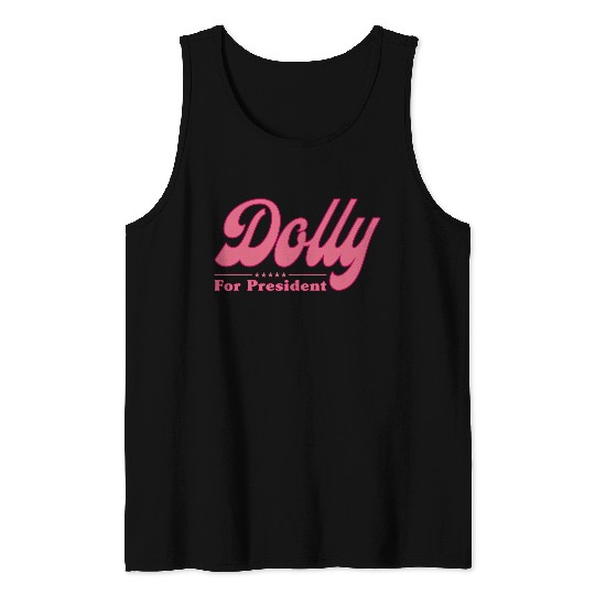 Dolly Parton For President Election Tank Tops