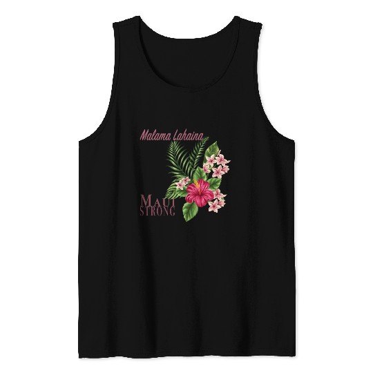 Malama Lahaina: Maui Strong Tank Tops