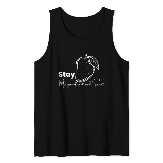 Stay Mango Nificent And Sweet Tank Tops