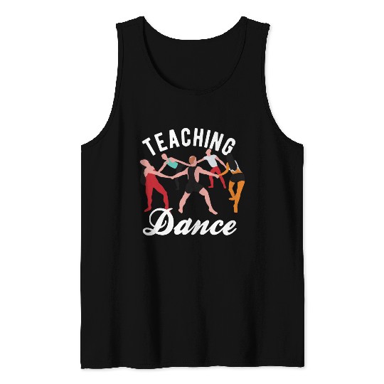 Dance Teacher Teaching Dance Tank Tops
