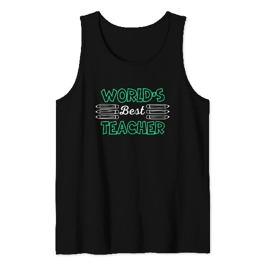 World s best teacher. Tank Tops