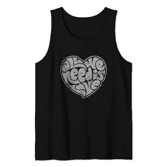 ALL WE NEED IS LOVE Tank Tops