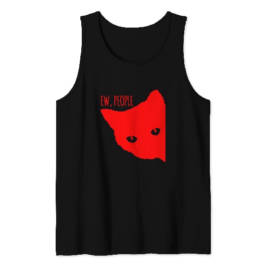 Funny Cat Ew People Tank Tops