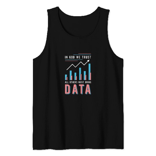 Data Analyst In God We Trust All Others Must Coder Tank Tops