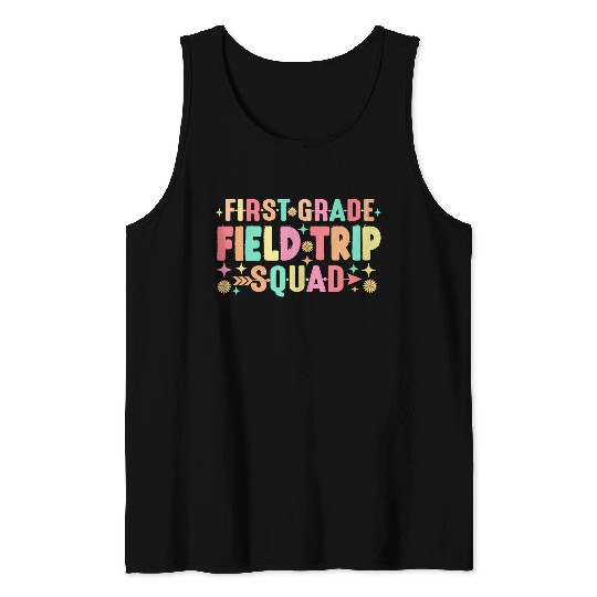 First Grade Field Trip Squad Teacher Students Tank Tops