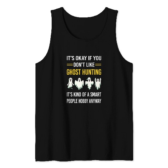 Smart People Ghost Hunting Hunter Paranormal Tank Tops