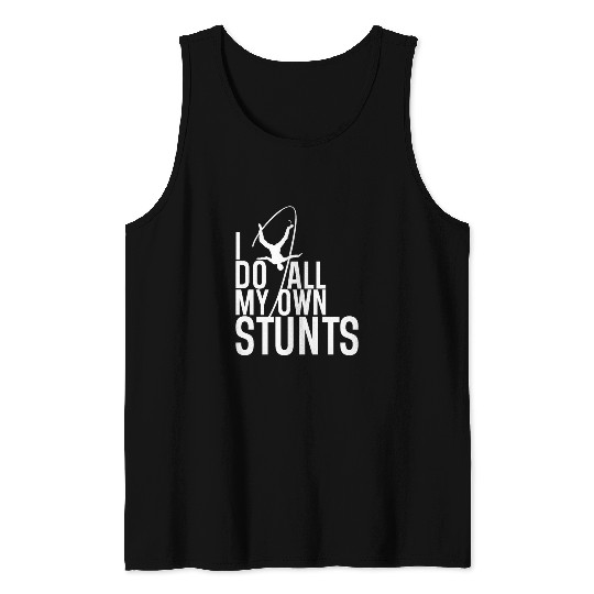 "I Do My Own Stunts" Daredevil Design Tank Tops