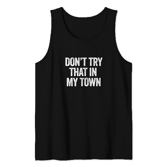 Try That In A Small Town American Flag Eagle Tank Tops