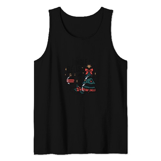Jingle Bells and Holiday Smells Tank Tops