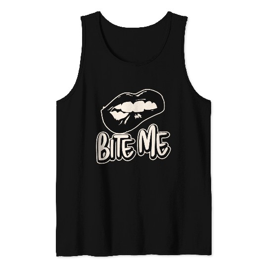 Bite Me ©WhiteTigerLLC.Com LIKE US ON FACEBOOK Tank Tops