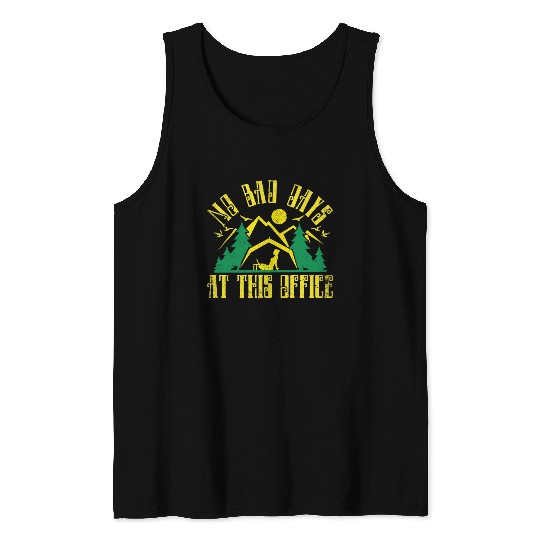 No bad days at this office Tank Tops
