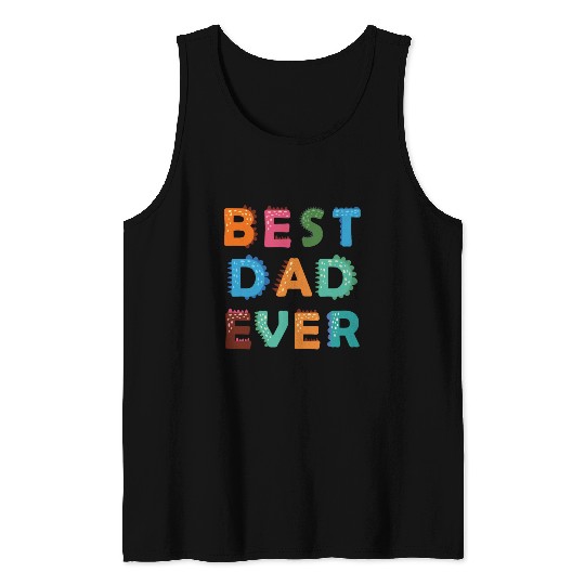 Best Dad Ever Tank Tops