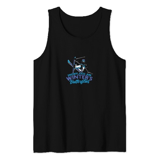 Snowflakes are winter's butterflies - Ski Tank Tops