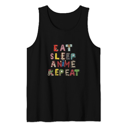 Eat Sleep Anime repeat Tank Tops