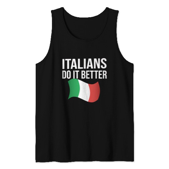 Italians do it better Tank Tops