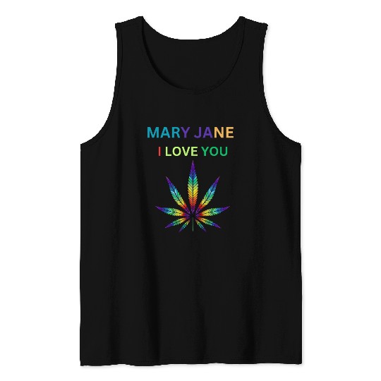 MARY JANE, Marijuana lover, Cannabis Tank Tops