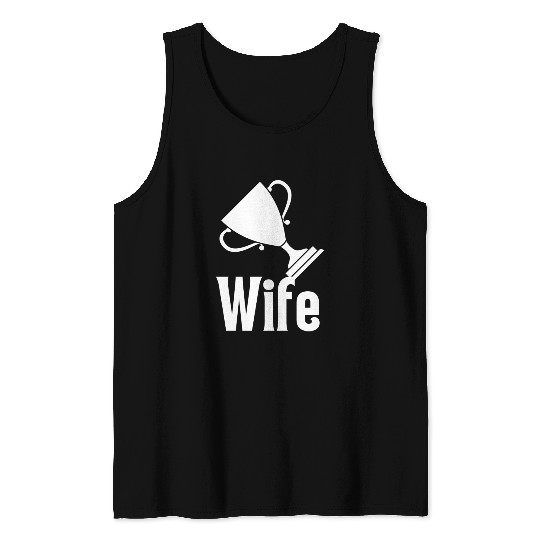 Trophy Wife Tank Tops