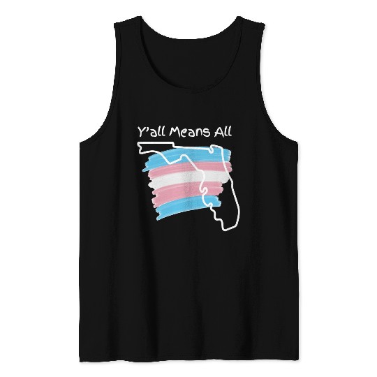 Y'all Means All - Transgender Pride Tank Tops