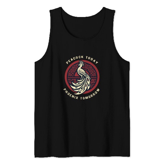 Peacock Today Phoenix Tomorrow Chinese Mythtical Tank Tops