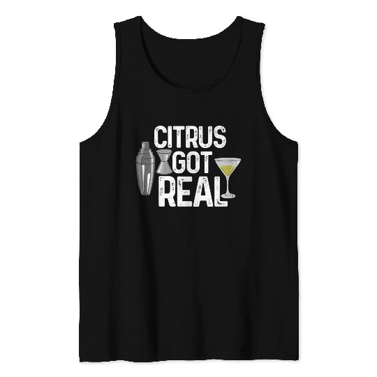 Bartender Citrus Got Real Tank Tops