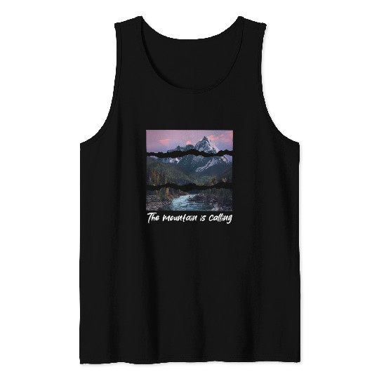 the mountain is calling Tank Tops