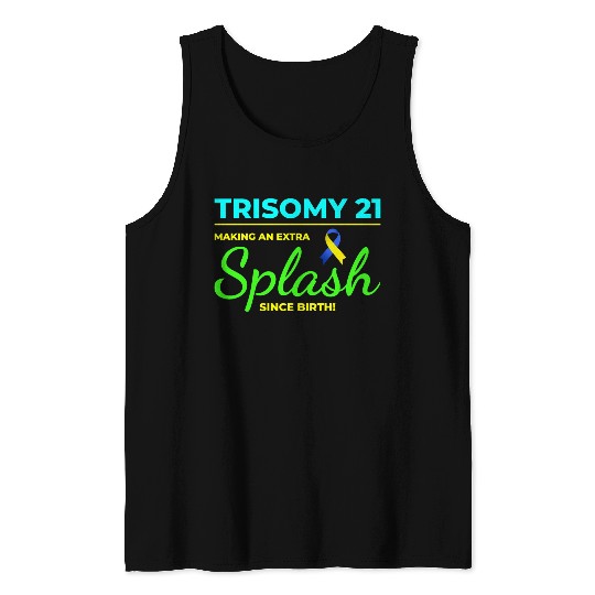 Down Syndrome Awareness Trisomy 21 Splash Tank Tops
