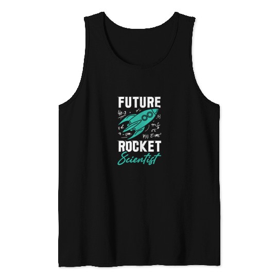 Rocket Scientist Future Mathematician Racket Tank Tops