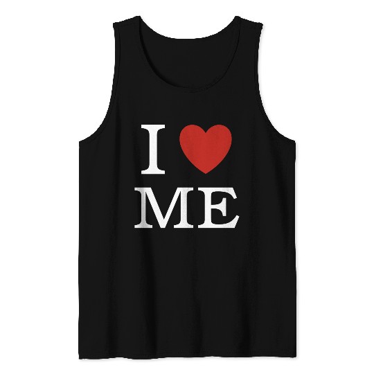 I ❤ ME - I love me Tank Tops