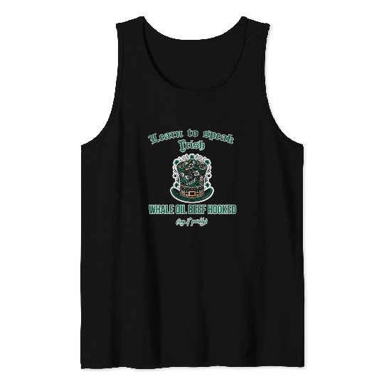Learn to speak Irish whale oil beef hooked Tank Tops