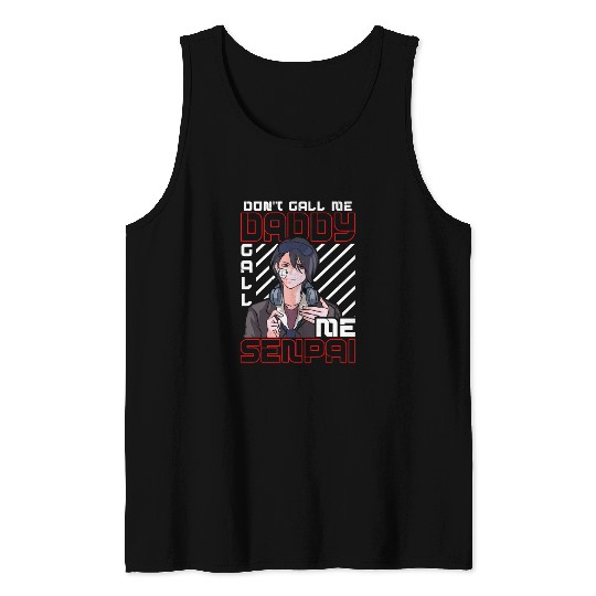 dont call me daddy call me senpai 3 Tank Tops