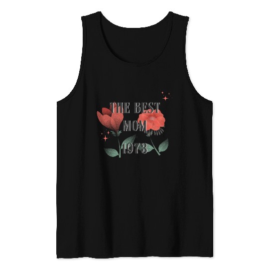 The Best Mom Since 1973 Tank Tops