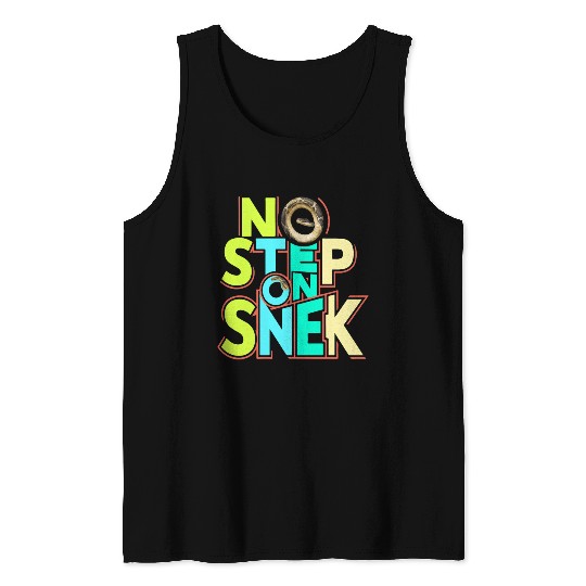 No Step On Snek Tank Tops