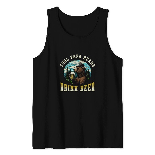 Cool Papa Bears Drink Beer Tank Tops