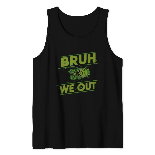 Bruh We Out Green Cicada Tank Tops