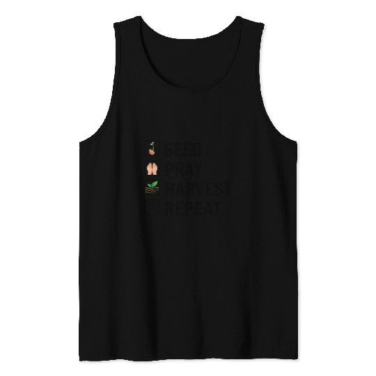 Seed Pray Harvest Repeat Tank Tops