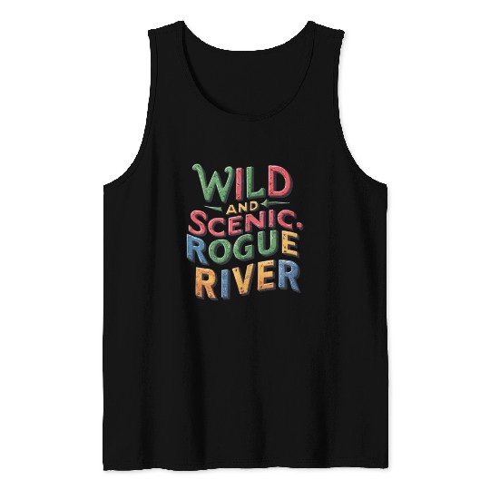 Wild and Scenic: Rogue River Tank Tops