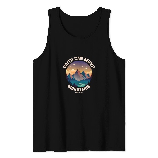 Faith can move Mountains Tank Tops