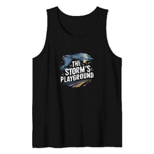 Tornado Chasing Adventures: Embrace Nature's Fury Tank Tops